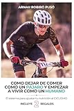 Nutrición y Ciclismo: Un libro para que dejes de comer como un pájaro y empieces a vivir como un humano